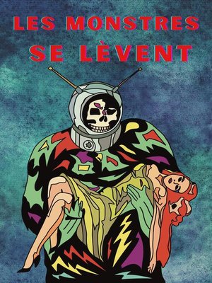 cover image of Les monstres se lèvent